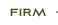 Firm